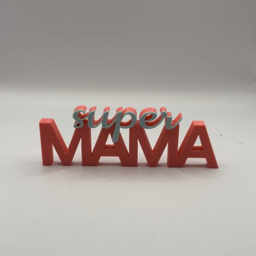 Schriftzug „Super Mama"