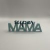 IMG_7279 Schriftzug „Super Mama"